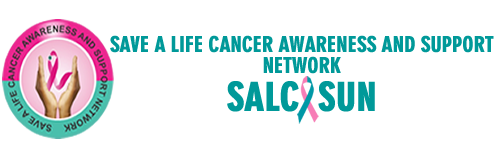 SAVE A LIFE CANCER AWARENESS AND SUPPORT NETWORK